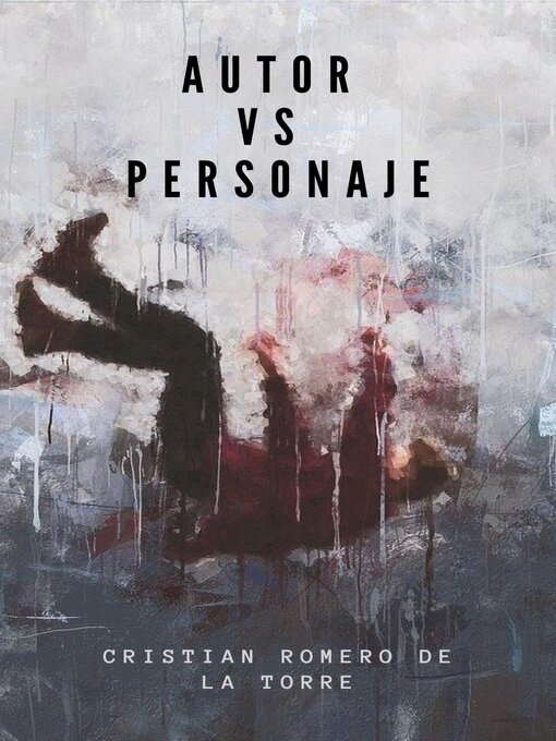 Title details for Autor vs Personaje. by Cristian Romero de la Torre - Available